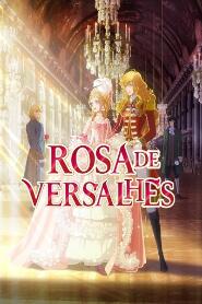 Assistir Rosa de Versalhes online