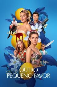 Assistir Outro Pequeno Favor online