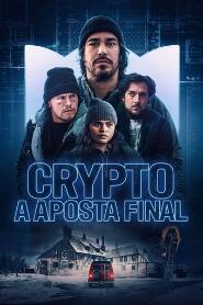 Assistir Crypto: A Aposta Final online