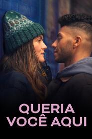 Assistir Queria Você Aqui online