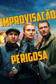 Assistir Improvisação Perigosa online