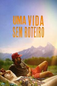 Assistir Uma Vida Sem Roteiro online