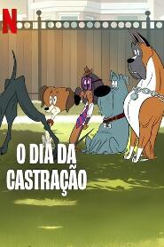 Assistir O Dia da Castração online