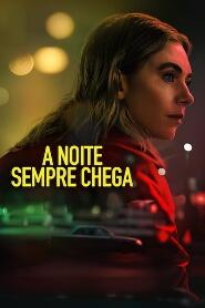 Assistir A Noite Sempre Chega online