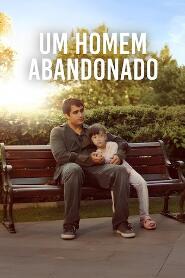 Assistir Um Homem Abandonado online