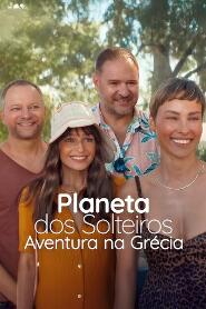 Assistir Planeta dos Solteiros: Aventura na Grécia online