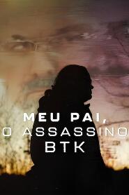 Assistir Meu Pai, o Assassino BTK online