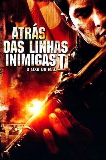 Assistir Atrás das Linhas Inimigas 2: O Eixo do Mal online