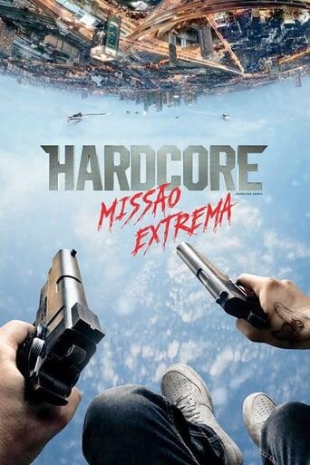 Assistir Hardcore: Missão Extrema online