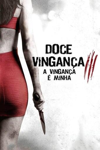 Assistir Doce Vingança 3: A Vingança é Minha online