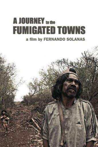 Assistir Viaje a los pueblos fumigados online