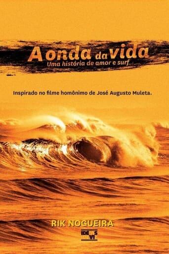 Assistir A Onda da Vida - Uma História de Amor & Surf online