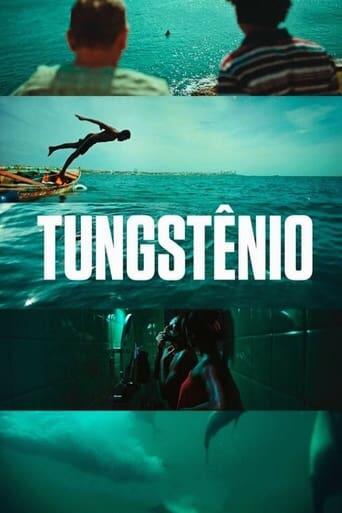 Assistir Tungstênio online