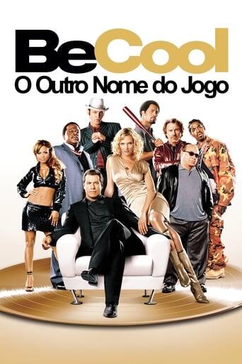 Assistir Be Cool: O Outro Nome do Jogo online