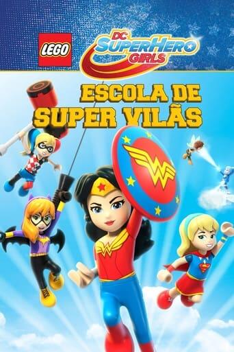 Assistir Lego DC Super Hero Girls: Escola de Super Vilãs online