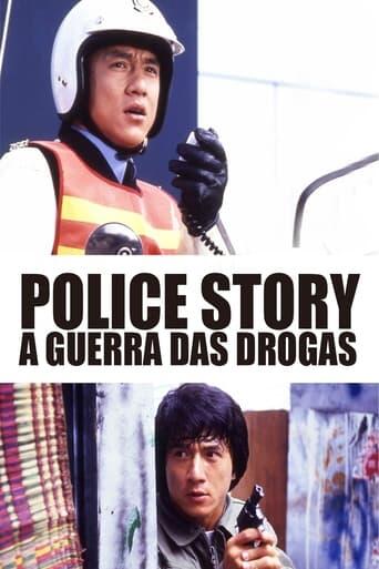 Assistir Police Story: A Guerra das Drogas online