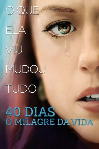 Assistir 40 Dias - O Milagre da Vida online