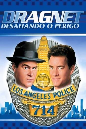 Assistir Dragnet: Desafiando o Perigo online