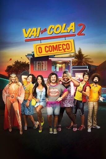 Assistir Vai que Cola 2: O Começo online