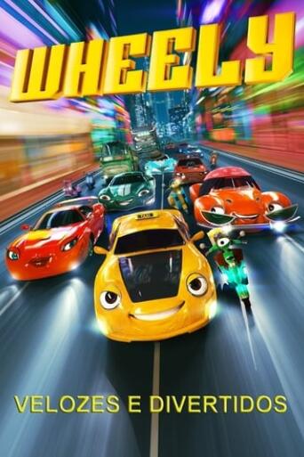 Assistir Wheely - Velozes e Divertidos online