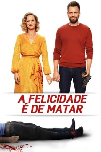 Assistir A Felicidade é de Matar online