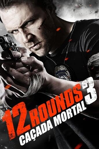 Assistir 12 Rounds 3: Caçada Mortal online