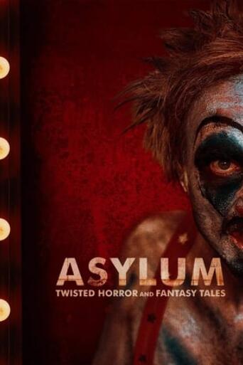 Assistir Asylum: Twisted Horror & Fantasy Tales online