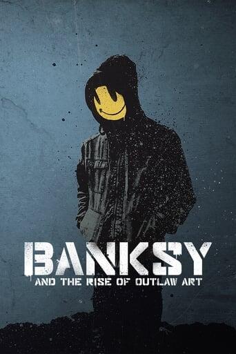 Assistir Banksy and the Rise of Outlaw Art online