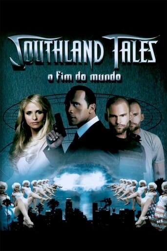 Assistir Southland Tales: O Fim do Mundo online