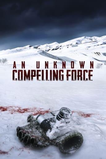 Assistir An Unknown Compelling Force online