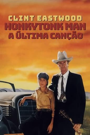 Assistir Honkytonk Man - A Última Canção online