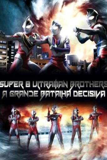 Assistir Ultraman Mebius & 8 Brothers: A Grande Batalha Decisiva online