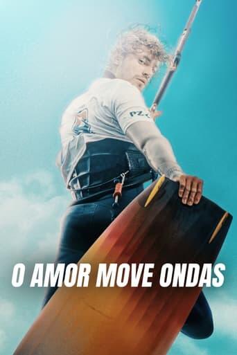 Assistir O Amor Move Ondas online