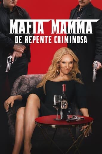 Assistir Mafia Mamma: De Repente Criminosa online