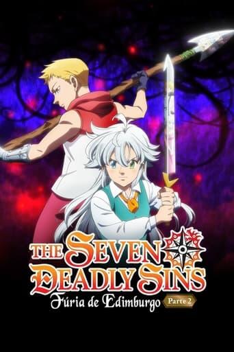 Assistir The Seven Deadly Sins: Fúria de Edimburgo – Parte 2 online