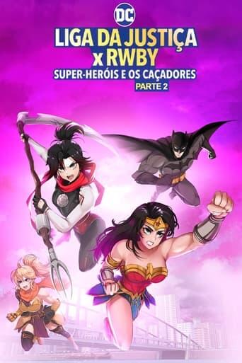 Assistir Liga da Justiça x RWBY: Super-Heróis e Caçadores - Parte 2 online