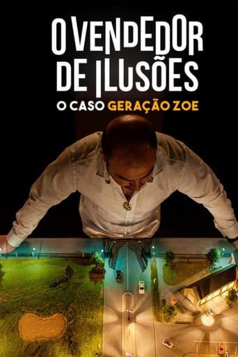 Assistir O Vendedor de Ilusões: O Caso Geração Zoe online