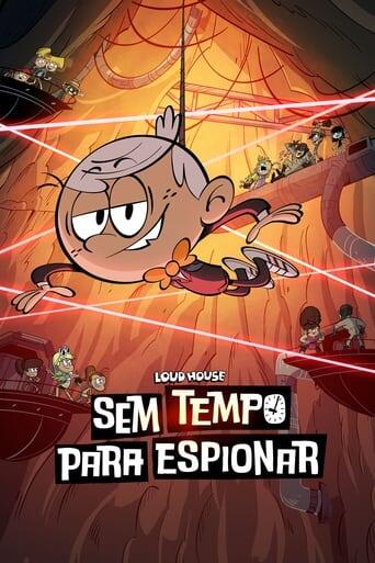 Assistir Loud House: Sem Tempo Para Espionar online