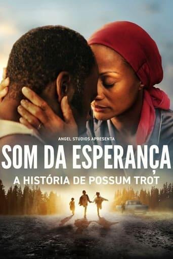 Assistir Som da Esperança: A História de Possum Trot online