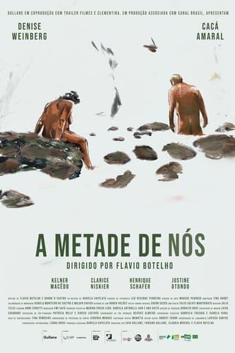 Assistir A Metade de Nós online