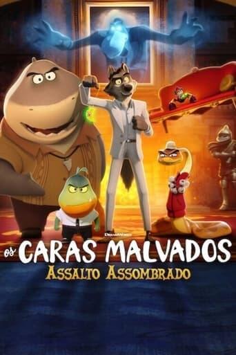 Assistir Os Caras Malvados: Assalto Assombrado online