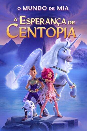 Assistir O Mundo de Mia: A Esperança de Centopia online
