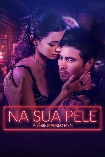 Assistir Na Sua Pele - A Série Marked Men online