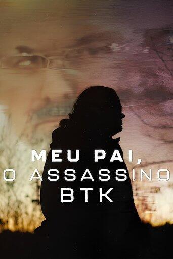 Assistir Meu Pai, o Assassino BTK online