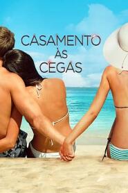 Assistir Casamento às Cegas online