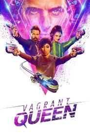 Assistir Vagrant Queen online