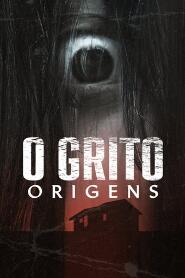 Assistir O Grito: Origens online