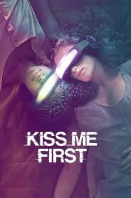 Assistir Kiss Me First online