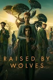 Assistir Raised by Wolves online