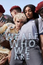 Assistir We Are Who We Are online